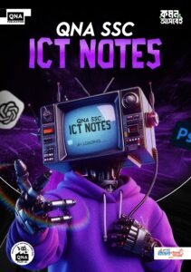 QNA SSC ICT NOTES